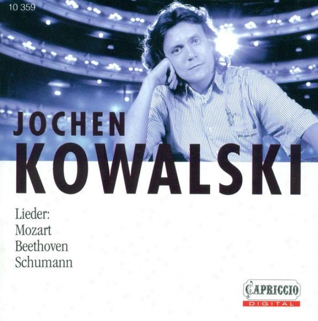 Vocal Narration: Kowalski,, Jochen - Schumann, R. / Myslivecek, J. / Mozart, W.a. / Beethoven, L. Van