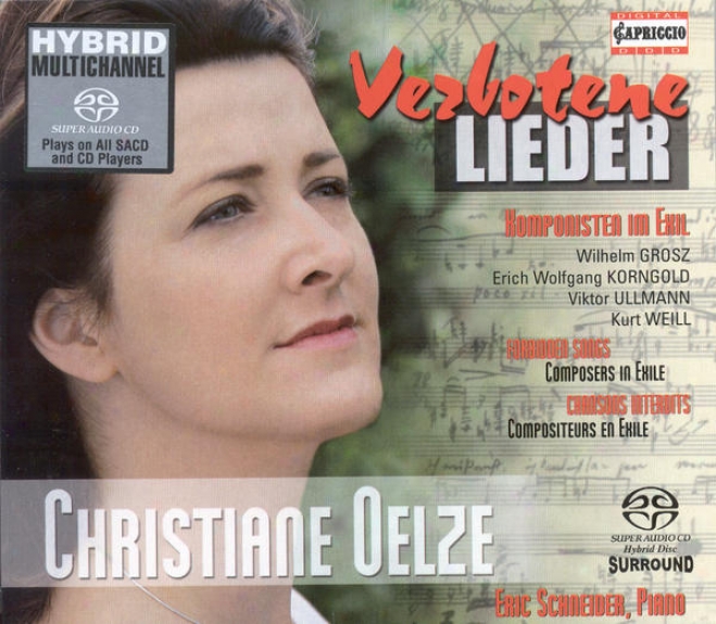 Vocal Recital: Oelze, Christiane - Grosz, W. / Ullmann, V. / Korngold, E.w. / Weill, K.