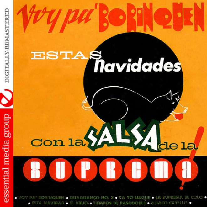 Voy Pa' Borinquen Estas Navidades Con La Salsa De La Suprema! (digitally Remastered)