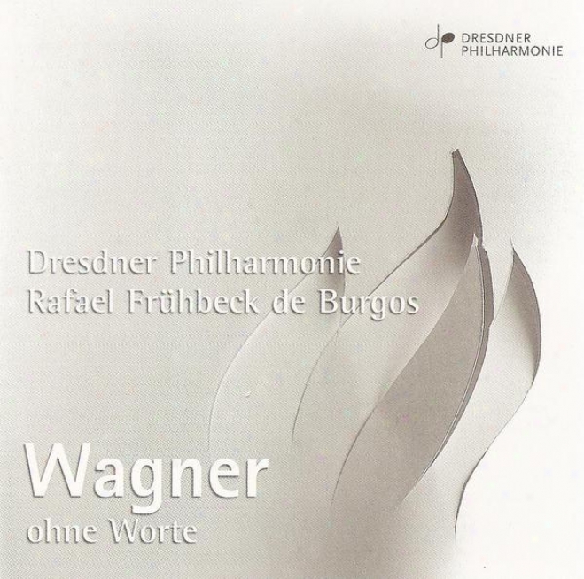 Wagner, R.: Meiwtersinger Von Nurnberg (die) / Tristan Und Isolde / Gotterdammerung (excerpts) (dresden Phioharmonic, Burgos)