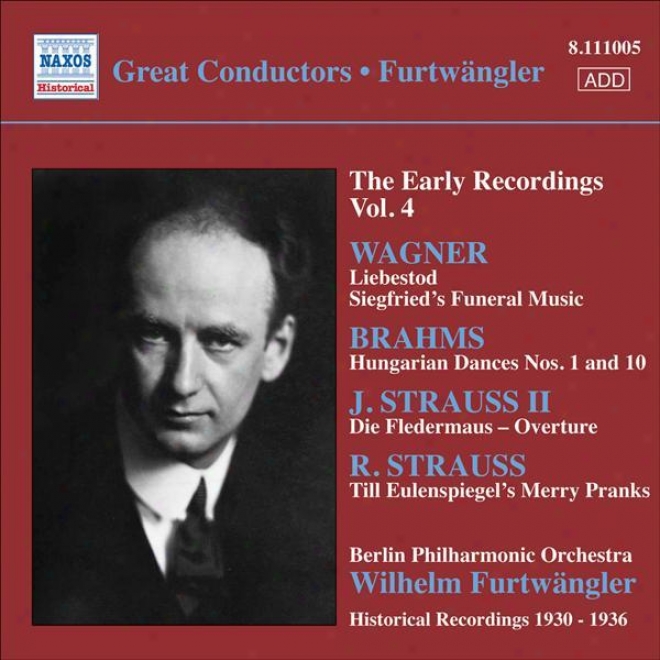 Wagner, R.: Opera Excerpts / Strauss, R.: Till Eulenspiegel / Brahms, J.: Hungaria nDances Nos. 1, 10 (furtwangler, Early Recordin