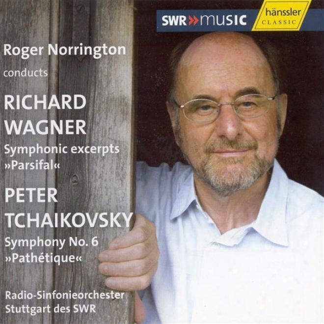 "wagner: Symphonic Excerpts From Parsifal / Tchaikovsky: Symphony No. 6, ""pathetique"