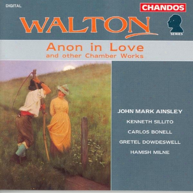 Walton: Anon In Love / Duets For Children / Toccata / Valse From Facade / 5 Bagatelles / 2 Pieces