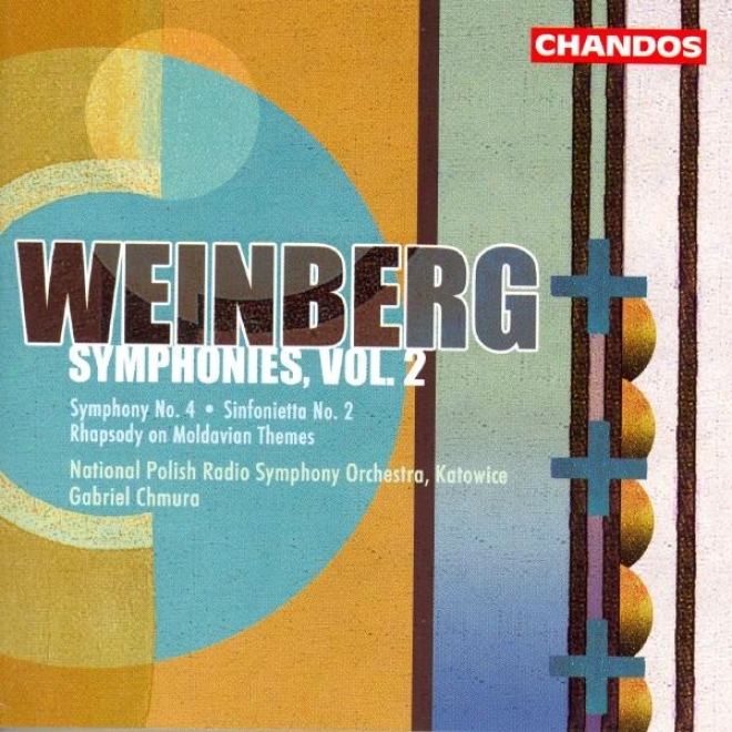 Weinberg: Symphony No. 4 / Rhasody On Moldavian Themes / Sinfonietta No. 2