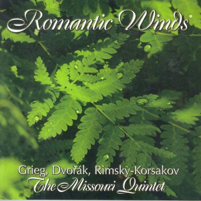 Wind Quintet Arrangements - Grieg, E. / Dvorak, A. / Rimsky-korsakov, N.a. (Fanciful Winds) (the Missouri Quintet)