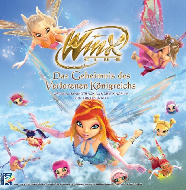 Winx Club - Das Geheimnis Des Verlorenen Knigreichs - Oriiginal Soundtrack