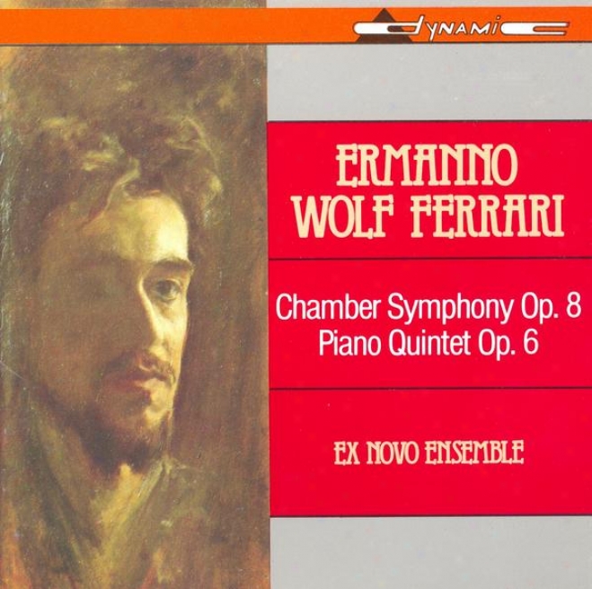 Wolf-ferrari: Sinfonia Da Camera In B Flat Major / Piano Quintet In D Flat Major