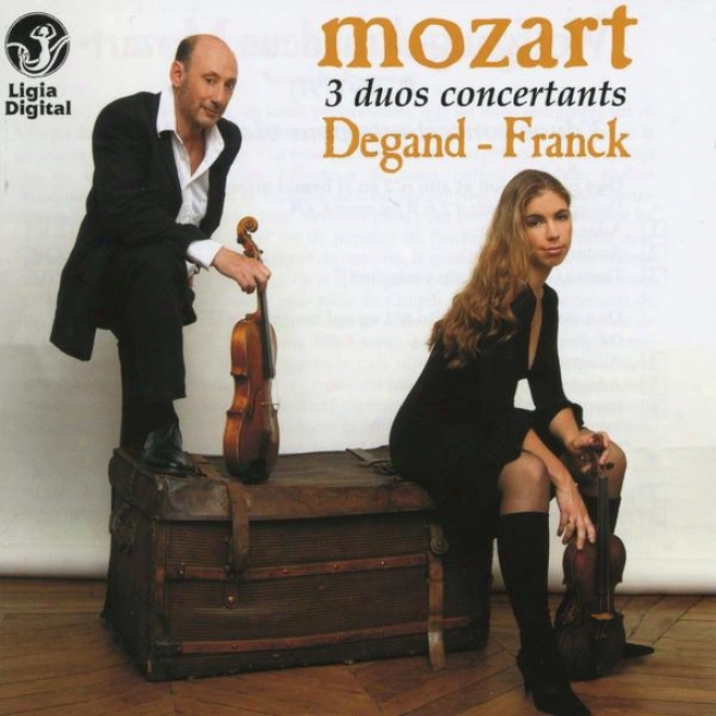 Wolfgang Amadeus Mozart, 3 Duos Concertants Pour Violon Et Alto, For Violin nAd Viola