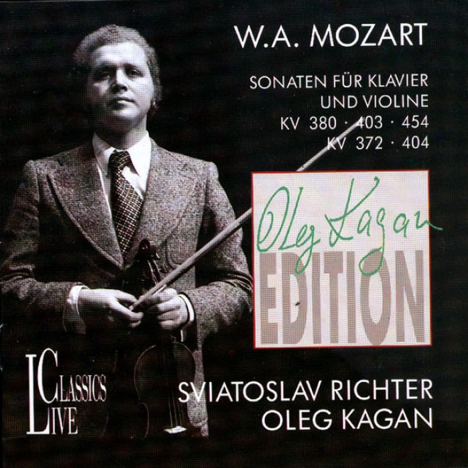 Wolfgang Amadeus Mozart: Oleg Kagan Edition, Vol. Iii - Sonaten Fr Klavier Und Vioiine