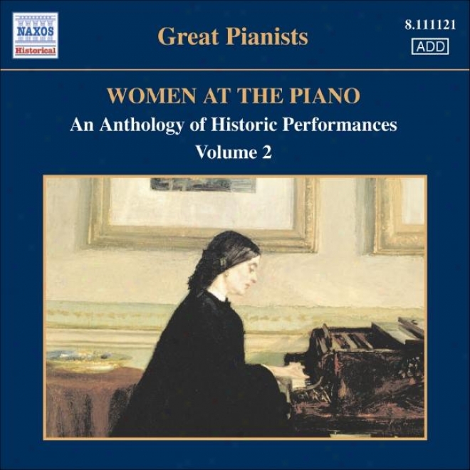 Women At The Piano - An Anthology Of Historic Performances, Vol. 2 (1926-1950)
