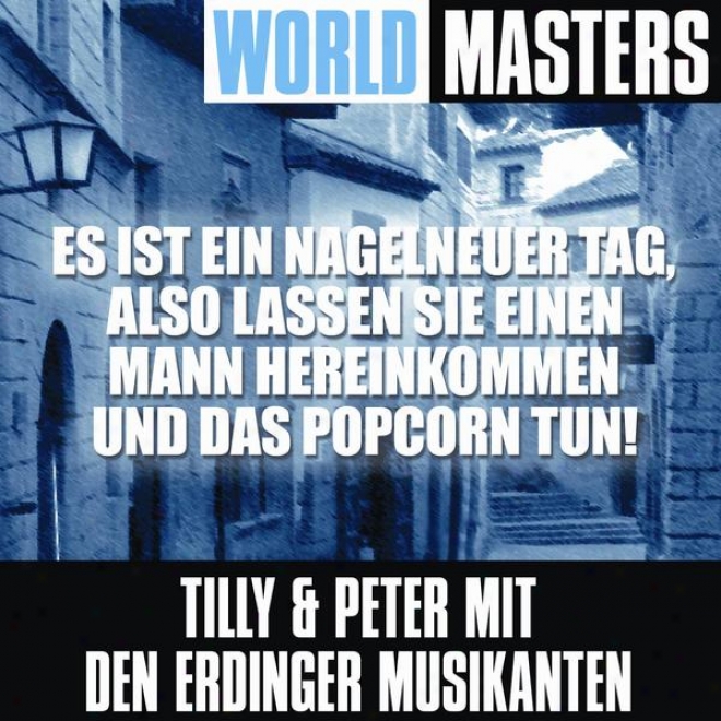 World Masters: Es Ist Ein Nagelneuer Tag, Also Lassen Sie Einen Mann Hereinkommen Und Das Popcorn Large cask!