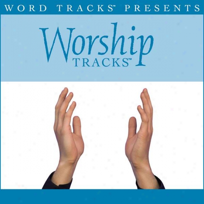 Worship Tracks - Enough - AsM ade Pop8lar In proportion to Chris Tomlin [performance Track]