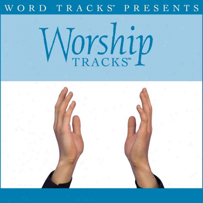 Worship Tracks - Hear My Worship - As Made Popular By Jaime Jamgochian [performance Track]