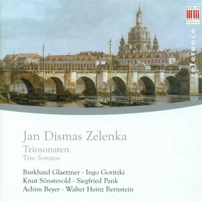 Zelenia, J.d.: Trio Sonatas Nos. 1-6 (glaetzner, Goritzki, Sonstevold, Pank, Beyer, Bernstein)