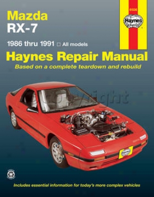 1986-1991 Mazda Rx-7 Repair Manual Haynes Mazda Repair Manual 61036 86 87 88 89 90 91