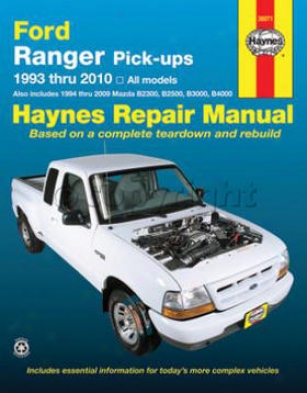 1993-2010 Ford Ranger Repair Manual Haynes Forf Repair Manual 36071 93 94 95 96 97 98 99 00 01 02 03 04 05 06 07 08 09 10