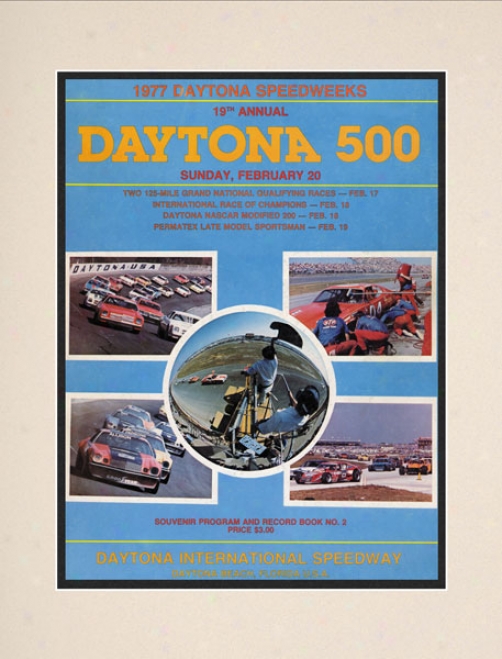 19th Annual 1977 Daytona 500 Matted 10.5 X 14 Program Print