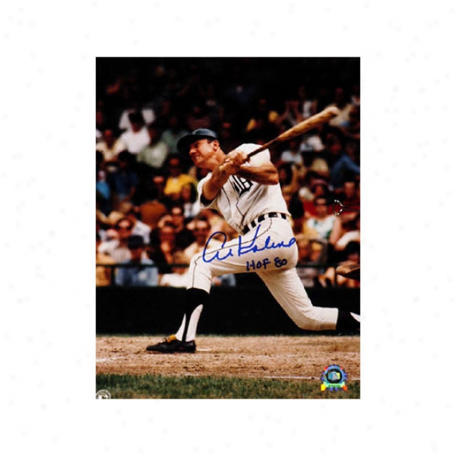 Al Kaline Detroit Tigers - Swingint In White Jersey - 8x10 Autogra0hed Photograph With Hof 80 Inscription