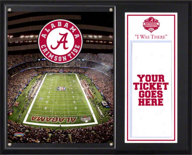 Alabama Crimson Tide Sublimated 12x15 Plaque  Details: 2011 Bcs Public Champions, &quoti Was There&quot