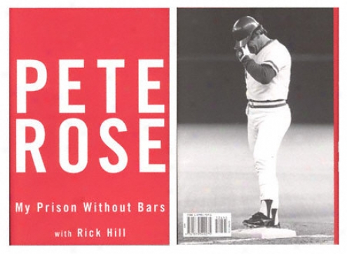 Autobiography Of Pete Rose - Pete Rose: My Prison Without Bars - Unsigned