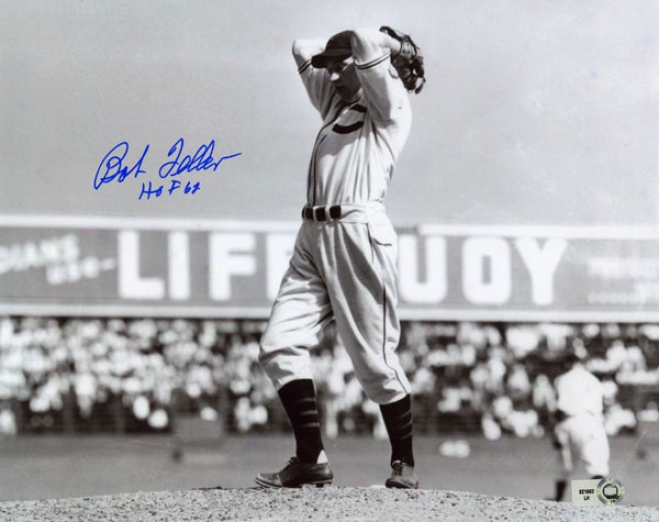 Bob Feller Autogrpahed 8x10 Photograph With Hof 62 Inscription