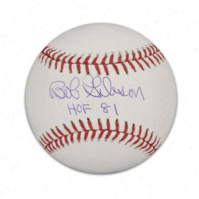 Bob Gibson Autographed Baseball  Deyails: Hof Inscription