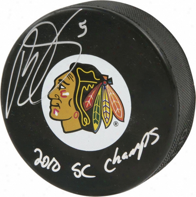 Brent Sopel Chicago Blackhawks Autographed Blackhawks Puck In the opinion of 2010 Sc Champs Inscription