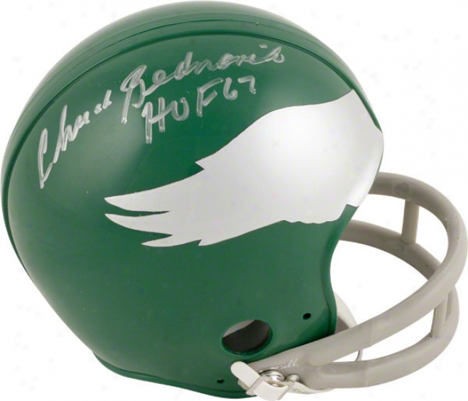 Chucm Bednarik Philadelphia Eagles Autographed Mini Hdlmet Through  Hof 67 Inscription