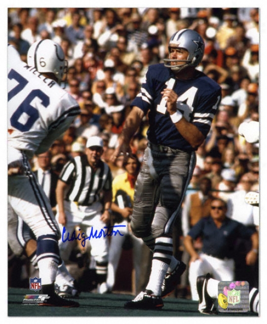 Craig Morton Dallas Cowboys Autographed 8x10 Photograph