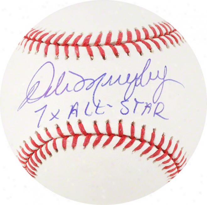 Dale Muephy Autographed Baseball  Details: 7x All Star Inscription