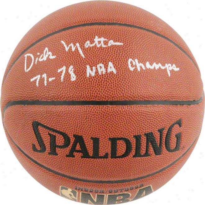 Dick Motta Autographed Indoor Outdoor Basketball With 77-78 Nba Champs Inscription