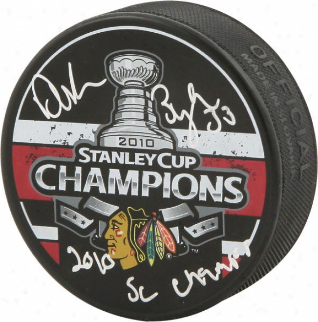 Dustin Byfuglien Chicago Blackhawks Autographed 2010 Stanley Draught Logo Puck With 10 Cup Inscription