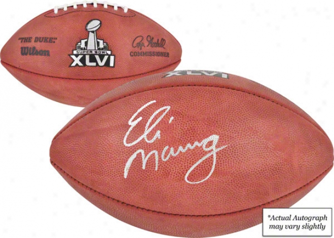 Eli Manning Autographed Football  Details: New York Giants, Super Bowl Xlvi