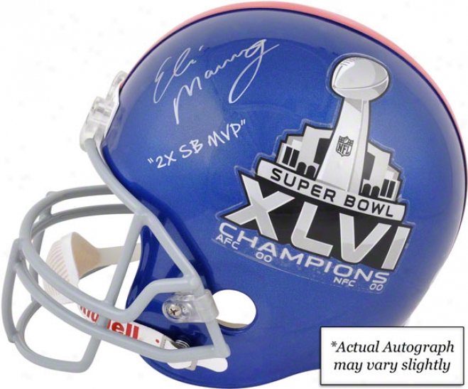 Eli Manning New York Giants Autograpjed Super Bowl Replica Helmet W/ &quot2x Sb Mvp&quot Inscription