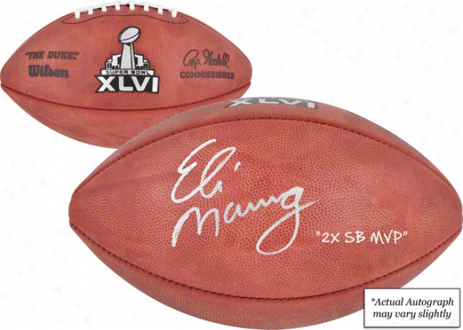 Eli Manning New York Giants Autographed Super Bowl Xlvi Pro Football W/ &quot2x Sb Mvp&quot Inscription