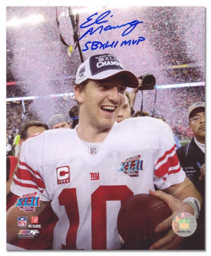 Eli Manning New Ykrk Giants - Sb Confetti - Autographed 8x10 Photograph With Super Bowl Xlii Mvp Insciption