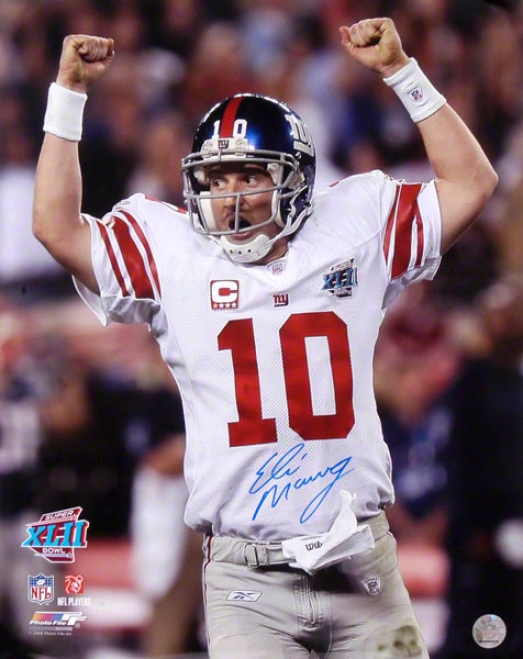 Eli Manning New York Giants - Super Bowl Xlii Champions - Autogtaphed 16x20 Photograph