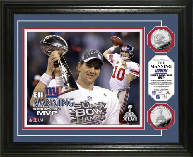 Eli Manning New York Giants Super Bowl Xlvi &quotmvp&quot Silvwr Coin Photo Mint