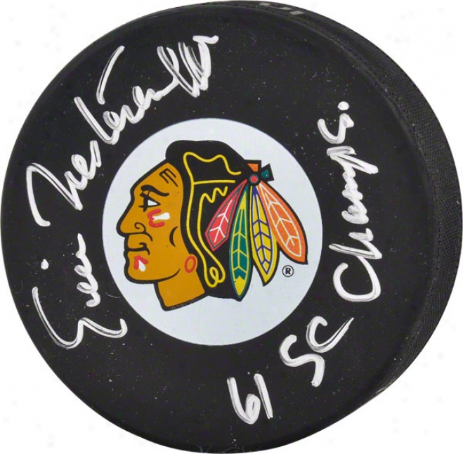 Eric Nesterenko Autographed Puck  Details: Chicago Blackhawks, With &quot61 Sc Champs&quot Inscription