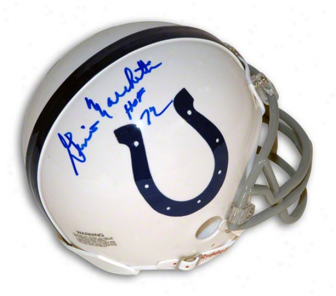 Gino Marchetti Autographed Baltimore Colts Mini Helm Inscribed &quothof 72&quoy