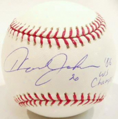 Howard Johnson Autographed Baseball  Particulars: &quo86 Ws Champs&quot Inscription