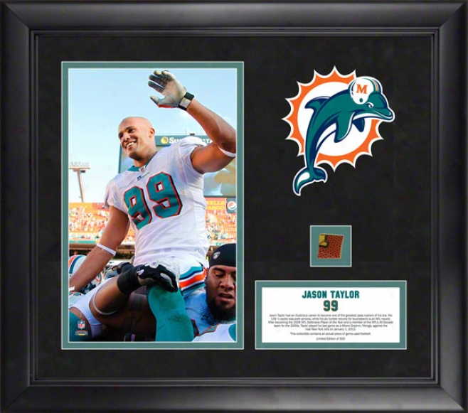 Jason Taylor 8x10 Collage  Particulars: Miami Dolphins, Retirement, With Game Used Football, Limited Edition Of 500