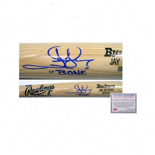 Jay Buhner Autographed Name Model Bat With Bone Inscription