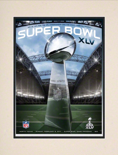 Matted 10.5 X 14 Supr Bowl Xlv Program Print  Details: 2011, Packers Vs Steelers