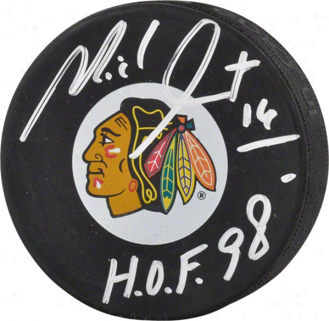 Michel Goulet Autographed Puck  Details: Chicago Blackhawks, With &quothof 98&quot Inscriptipn