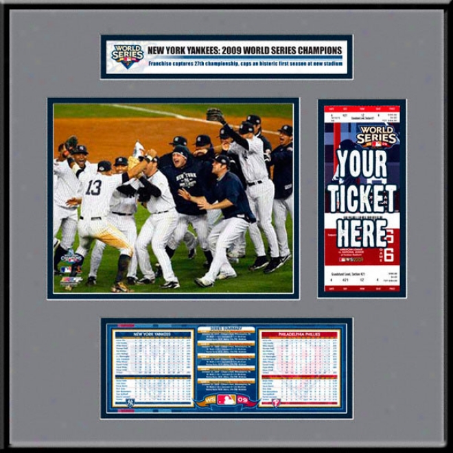 Unaccustomed York Yankees 2009 World Series Champions Ticket Frame Jr.