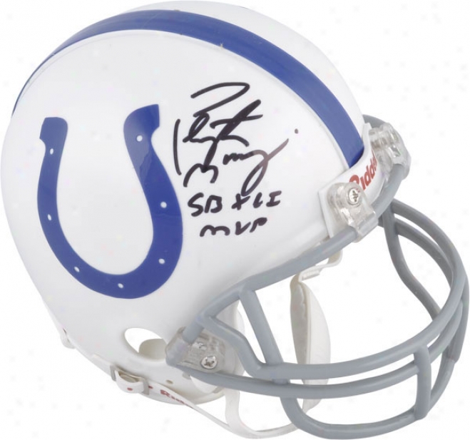 Peyton Manning Indianapolis Colts Autographed Riddell Mini Helmet With Sb Mvp Inscription