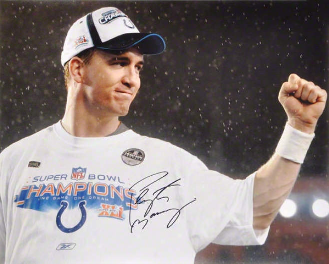 Peyton Manning Indianapolis Colts - Super Bowl Xli Celebration - Autographed 16x20 Photograph