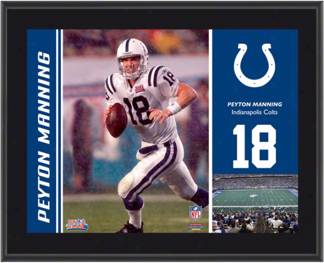 Peyton Manning Plaque  Details: Indianzpolis Colts, Subilmated, 10x13, Nfl Plaque