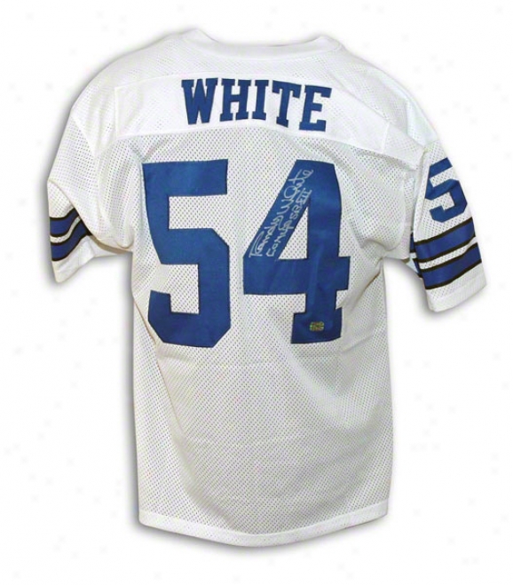 Randy WhiteD alllas Cowboys Autographed White Throwback Jersey Inscribed Co Mvp Sb Xxi